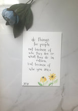 Load image into Gallery viewer, Kindness quote original watercolor painting 5”x7”
